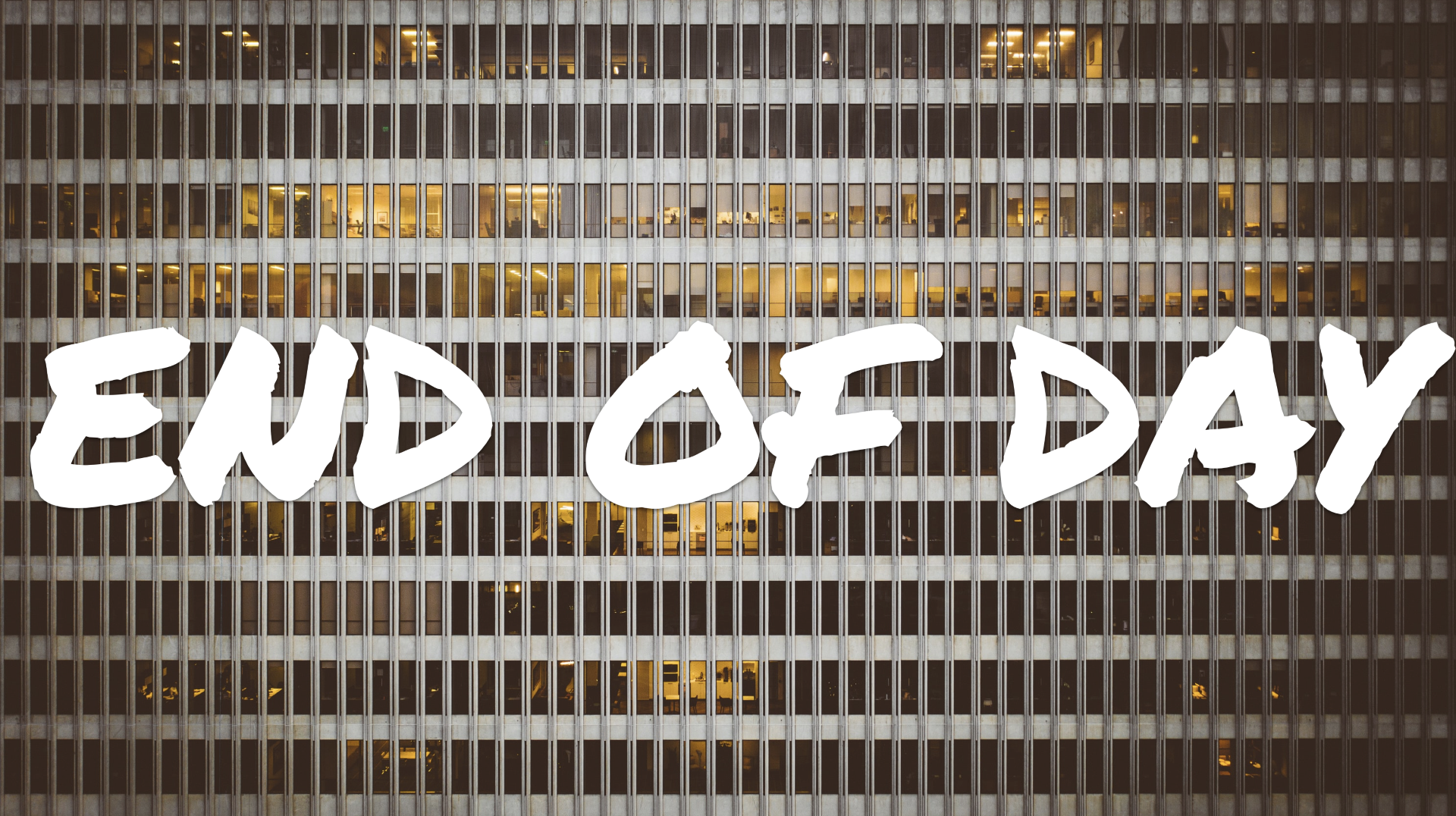 END OF DAY thumbnail