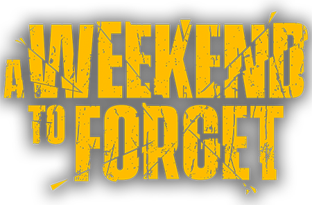 A Weekend to Forget