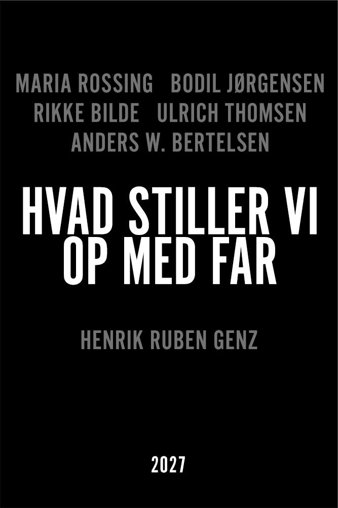 Hvad stiller vi op med far? poster image