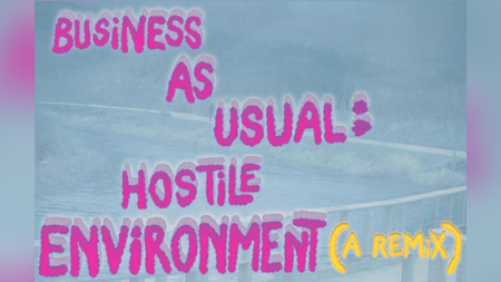 business as usual: hostile environment: a REMIX logo