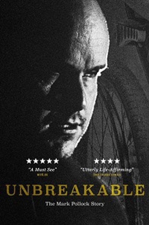 poster for Unbreakable: The Mark Pollock Story