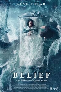 Belief: The Possession of Janet Moses poster image