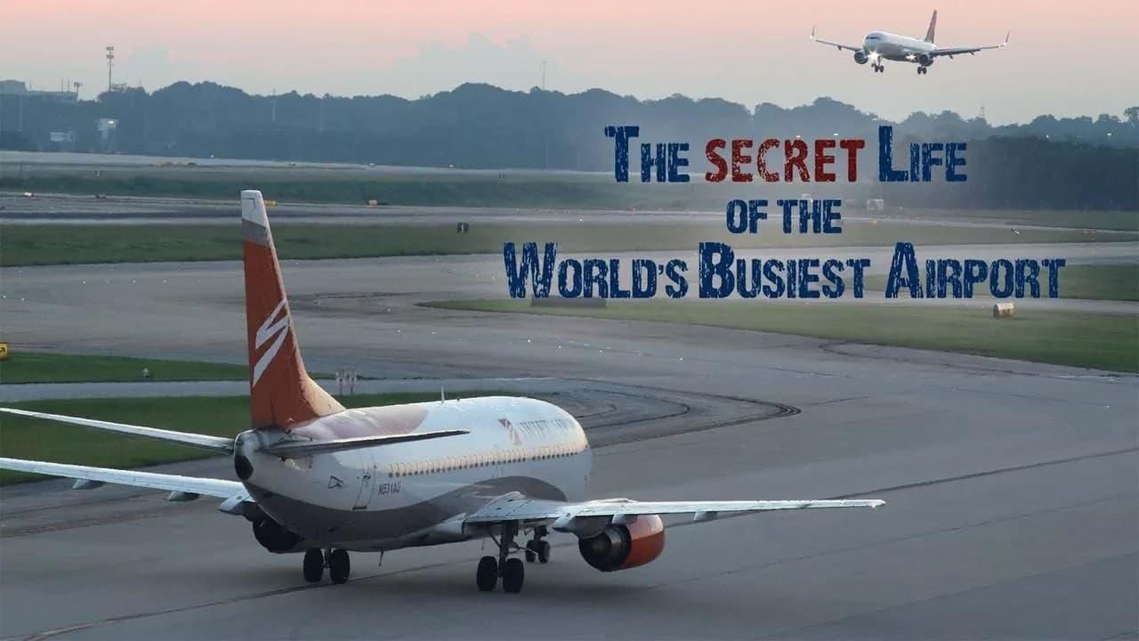 The Secret Life of the World's Busiest Airport thumbnail