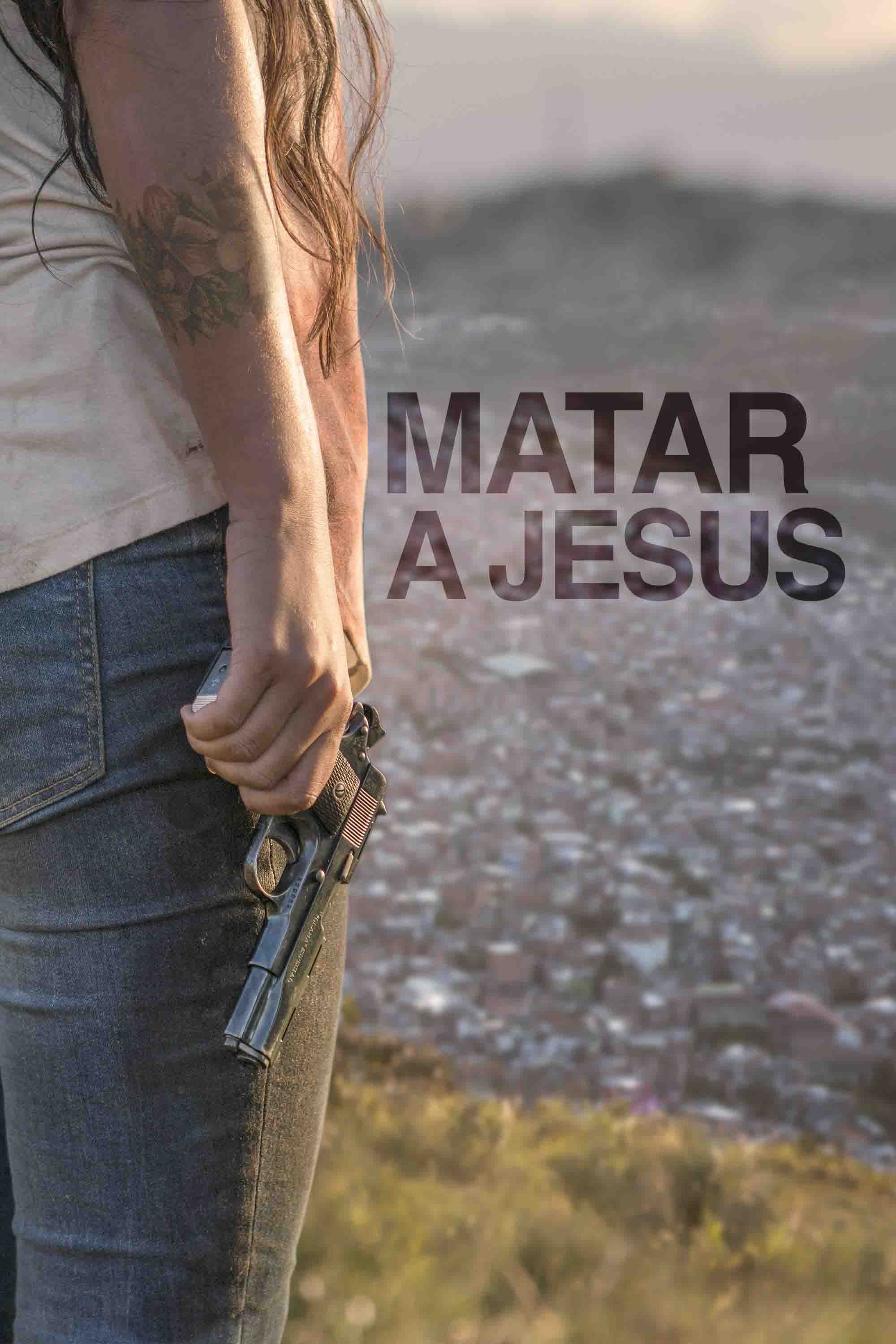Matar a Jesús poster image