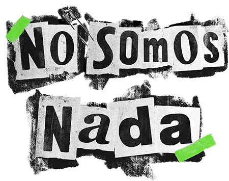 NO SOMOS NADA logo