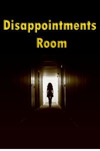 The Disappointments Room poster image