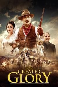 For Greater Glory: The True Story of Cristiada poster image