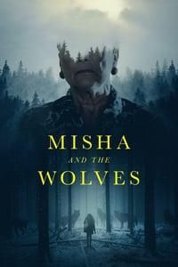 Misha and the Wolves poster image