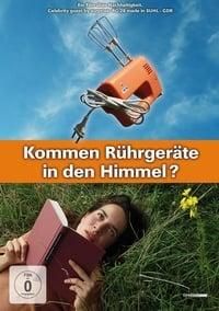Kommen Rührgeräte in den Himmel? poster image