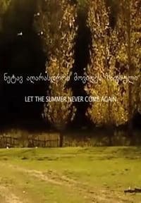 Let the Summer Never Come Again poster image