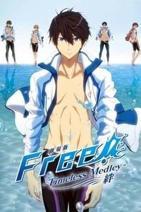 Free!: Timeless Medley - The Bond poster image