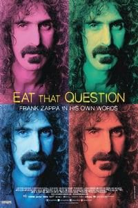 Eat That Question: Frank Zappa in His Own Words poster image