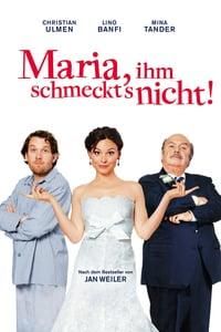 Maria, ihm schmeckt's nicht! poster image