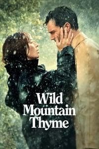Wild Mountain Thyme poster image