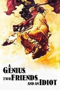 A Genius, Two Friends, and an Idiot poster image