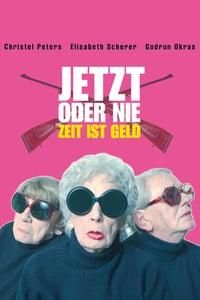 Jetzt oder nie - Zeit ist Geld! poster image