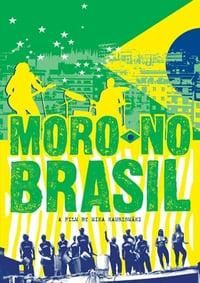 Moro no Brasil poster image
