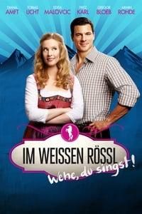 Im Weissen Rössl - Wehe, du singst! poster image