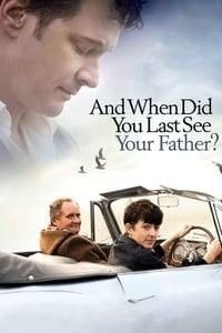 When Did You Last See Your Father? poster image
