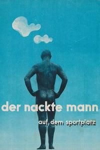 The Naked Man in the Stadium poster image