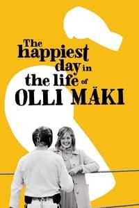 The Happiest Day in the Life of Olli Mäki poster image