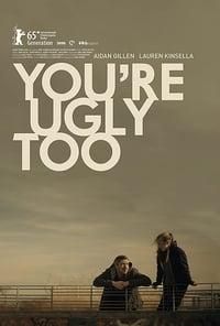 You're Ugly Too poster image