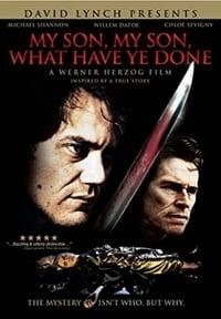 My Son, My Son, What Have Ye Done poster image