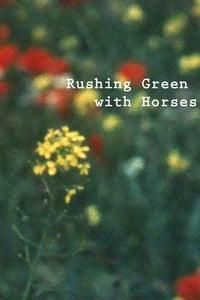 Rushing Green with Horses poster image