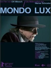 Mondo Lux - Die Bilderwelten des Werner Schroeter poster image