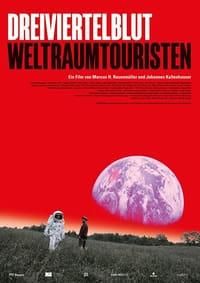Dreiviertelblut - Weltraumtouristen poster image
