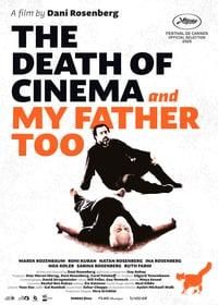 The Death of Cinema and My Father Too logo