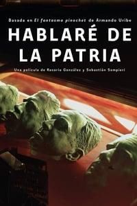 Hablaré de la patria poster image