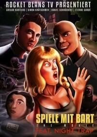 Spiele mit Bart: The Movie ft. Night Trap poster image