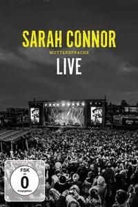 Sarah Connor - Muttersprache Live - Ganz Nah poster image