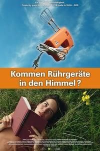 Kommen Rührgeräte in den Himmel? poster image