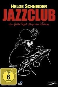 Jazzclub - Der frühe Vogel fängt den Wurm poster image