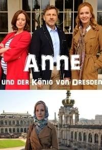 Anne und der König von Dresden poster image