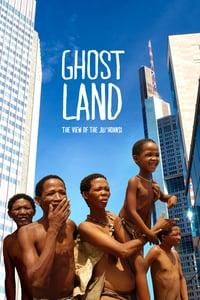 Ghostland: The View of the Ju'Hoansi poster image