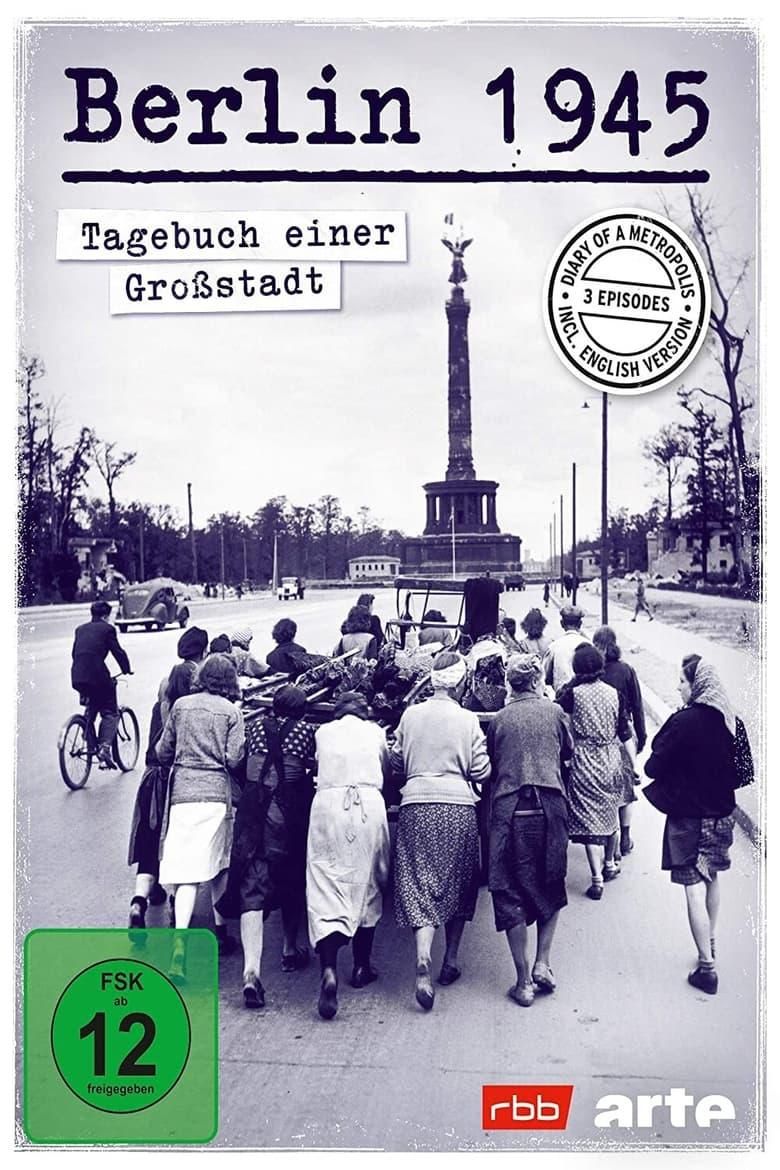 Berlin 1945 - Tagebuch einer Großstadt poster image