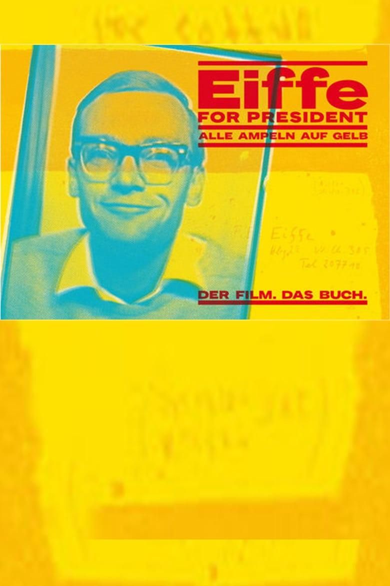 Eiffe for President - Alle Ampeln auf Gelb poster image
