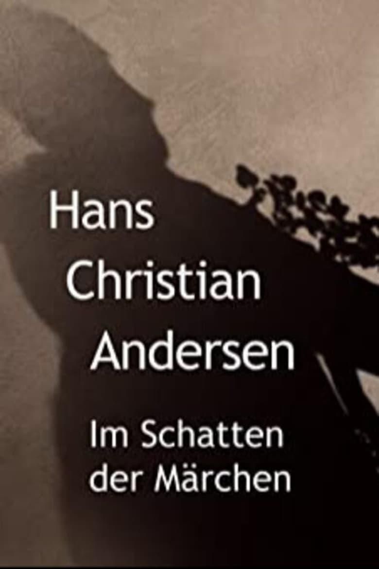 Hans Christian Andersen - Im Schatten der Märchen poster image