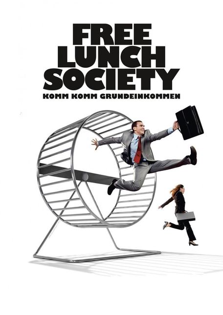 poster for Free Lunch Society: Komm Komm Grundeinkommen