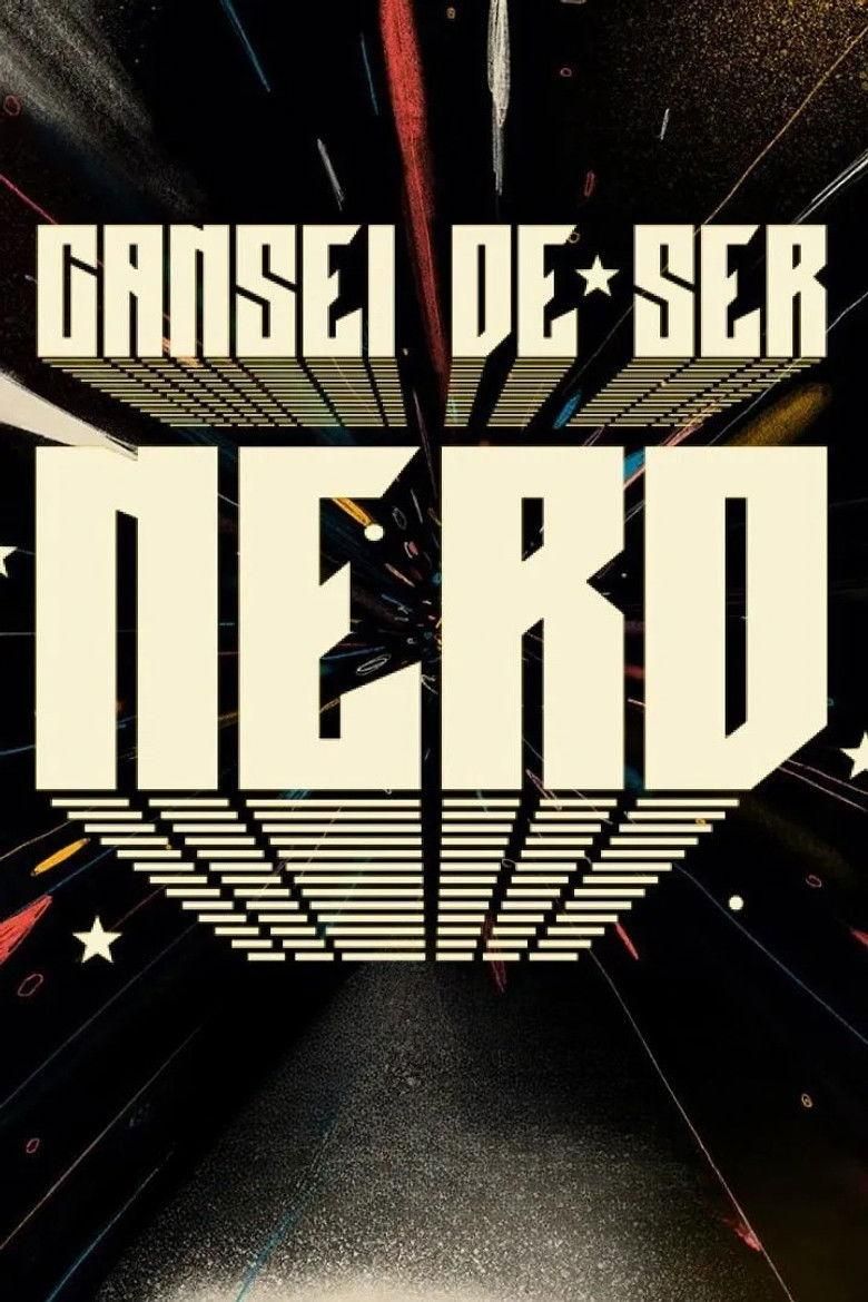 Tired of Being a Nerd poster image