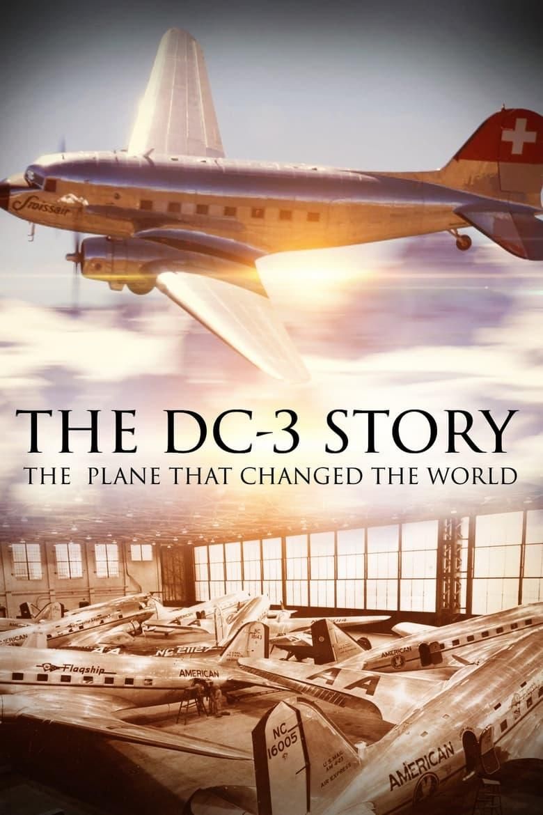 The DC-3 Story: The Plane That Changed the World poster image