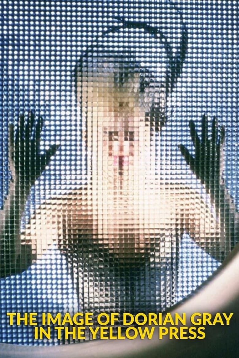 Dorian Gray in the Mirror of the Yellow Press poster image