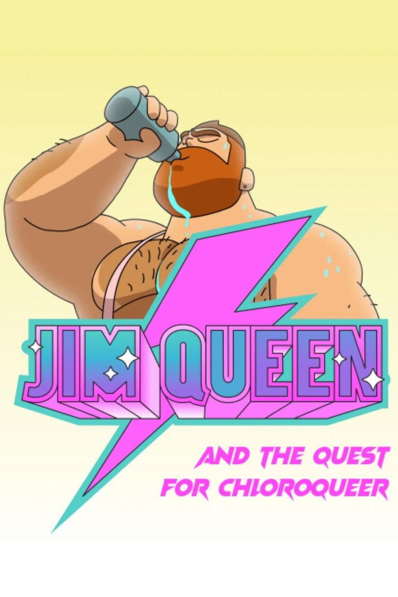 Jim Queen and the Quest for Chloroqueer poster image