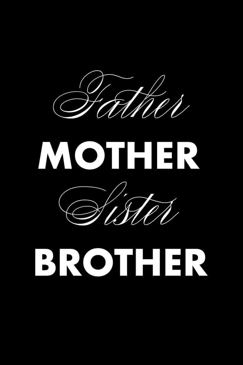 Father Mother Sister Brother poster image
