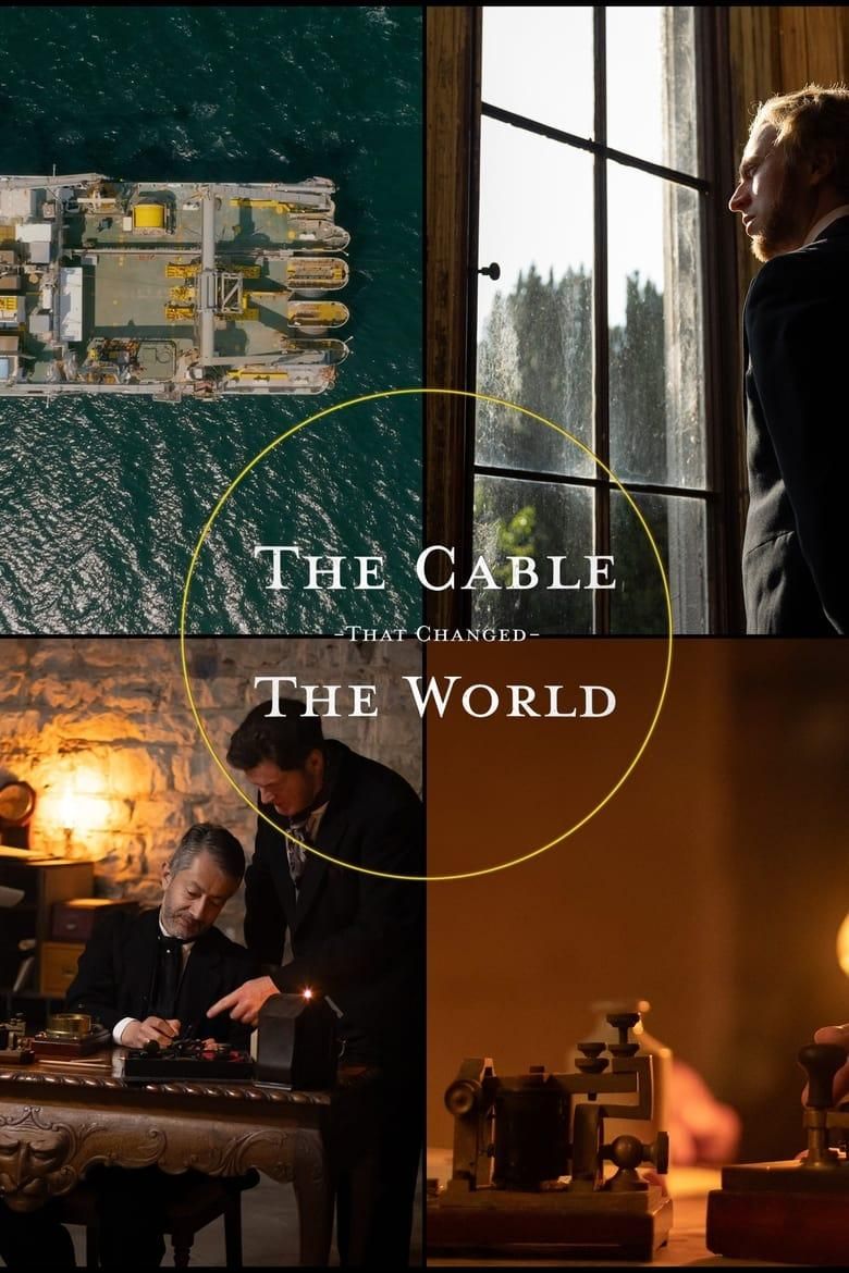 The Cable That Changed the World poster image