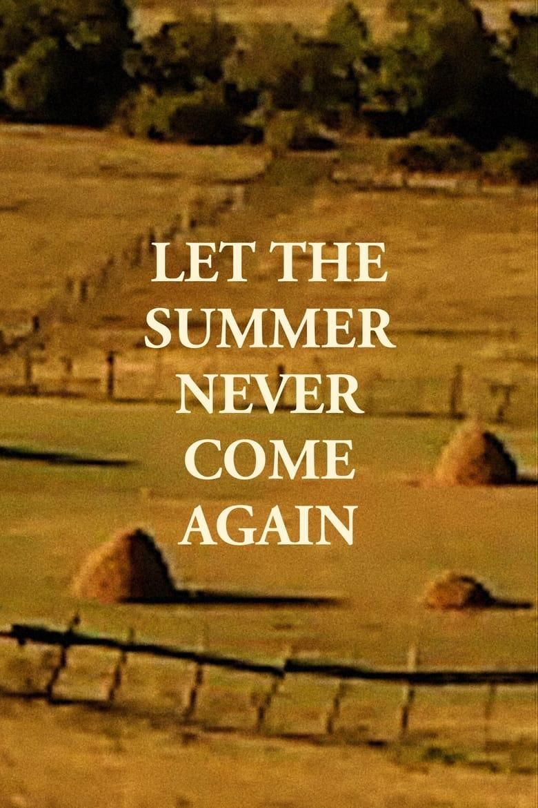 Let the Summer Never Come Again poster image