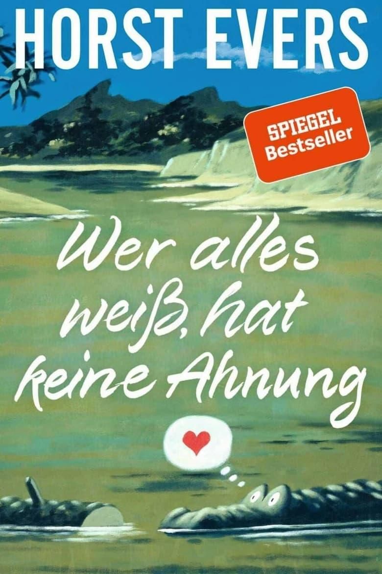 Horst Evers - Wer alles weiß, hat keine Ahnung poster image